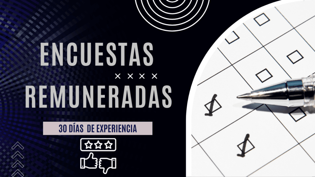 Encuestas Remuneradas 30 Dias Imagen Destacada 1024x576 - 🏃‍♂️ Mi experiencia en las encuestas remuneradas durante 30 días