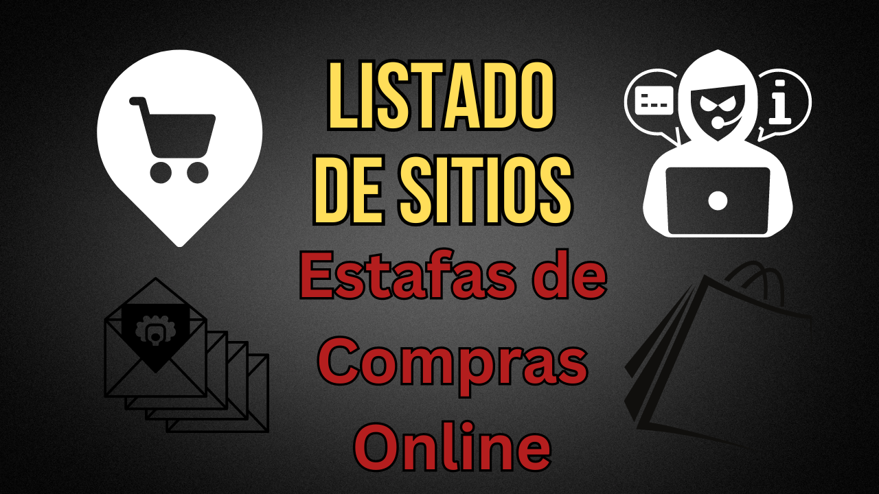 Listado de Sitios Estafas de Compras Online