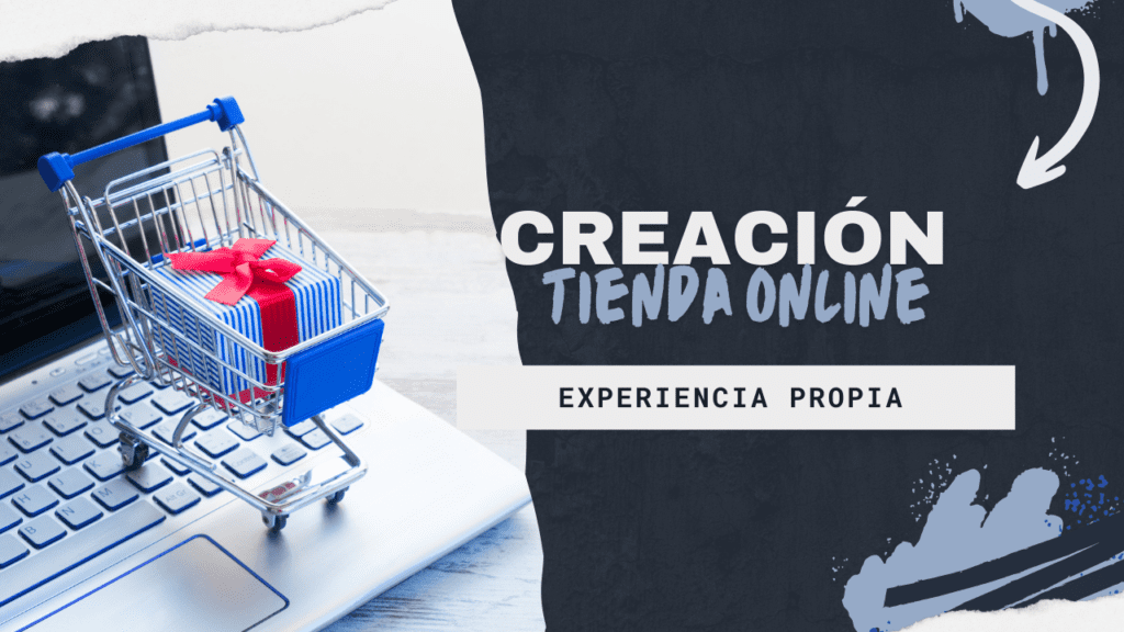 creacion tienda online 1024x576 - 💰 80 Maneras de ganar dinero online