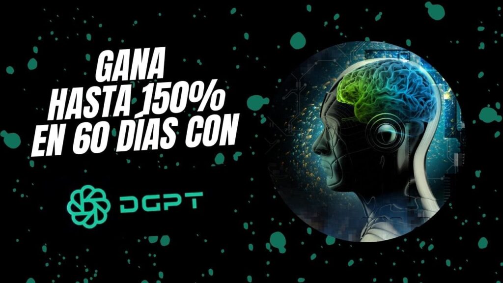 gana 150 60 dias dgpt 1024x576 - 🤖 Gana hasta 150% en 60 días con DGPT